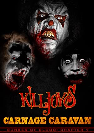 Bunker of Blood 07: Killjoys Carnage Caravan (2019) starring BangTheClown on DVD